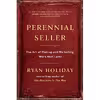 کتاب Perennial Seller اثر Ryan Holiday انتشارات Portfolio