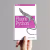 کتاب Fluent Python: Clear, Concise, and Effective Programming اثر Luciano Ramalho انتشارات  OReilly Media