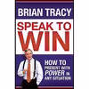 کتاب Speak to Win اثر Brian Tracy انتشارات AMACOM