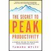 کتاب The Secret to Peak Productivity اثر Tamara Myles انتشارات AMACOM