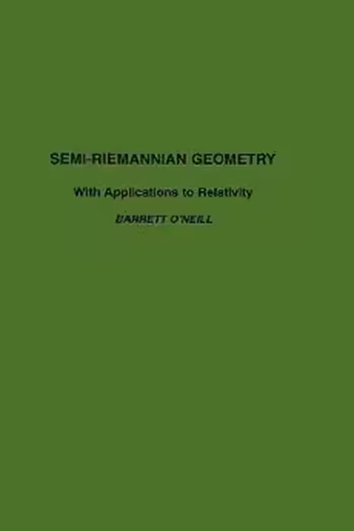 خرید و دانلود نسخه کامل کتاب Semi-Riemannian Geometry with Applications to Relativity