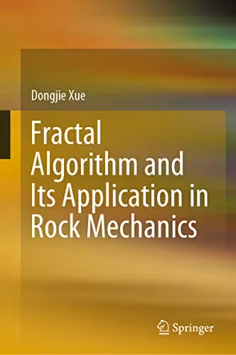 خرید و دانلود نسخه کامل کتاب Fractal Algorithm and Its Application in Rock Mechanics