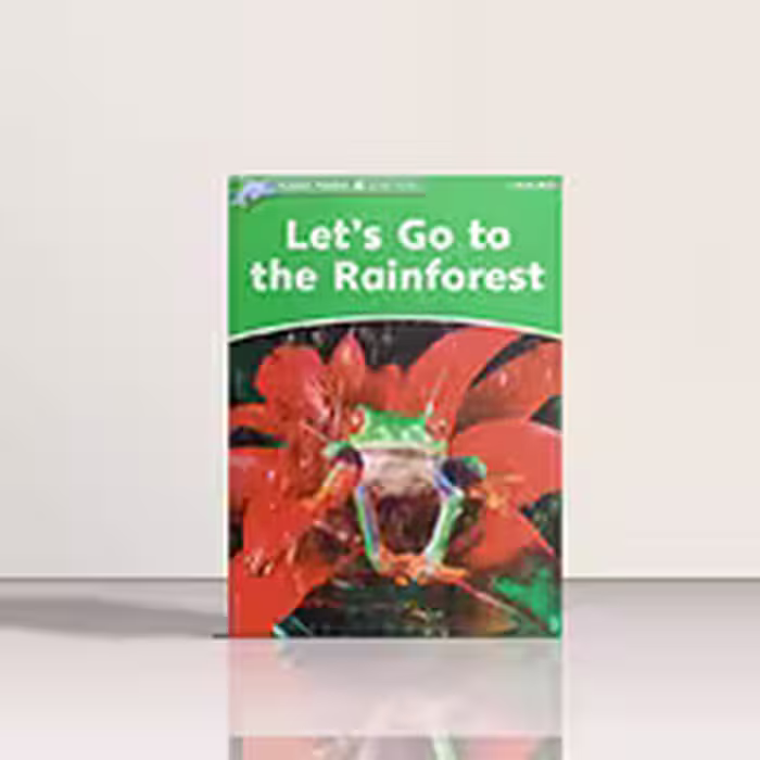 Dolphin Readers 3 Lets Go the Rainforest | کتاب داستان زبان اصلی دلفین ریدرز 3 بیاید بریم به جنگل های استوایی | خرید کتاب زبان | خرید لوازم التحریر | چی کتاب | بالاترین تخفیف و ارسال رایگان