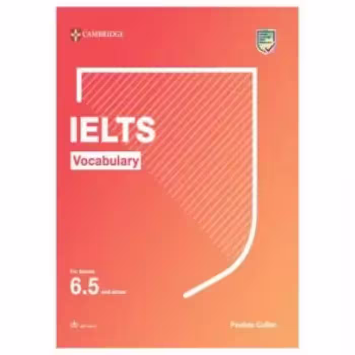 Cambridge IELTS Vocabulary for bands 6.5 and above کتاب