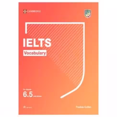 Cambridge IELTS Vocabulary for bands 6.5 and above کتاب