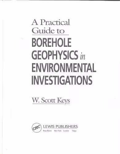 خرید و دانلود نسخه کامل کتاب A practical guide to borehole geophysics in evinronmental investigations