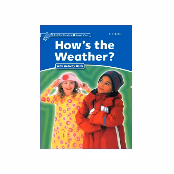 کتاب Dolphin Readers Level 1 How's the Weather