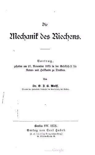 خرید و دانلود نسخه کامل کتاب Die Mechanik des Riechens. Vortrag, gehalten am 27. November 1875 in der Gesellschaft für Natur- und Heilkunde zu Dresden