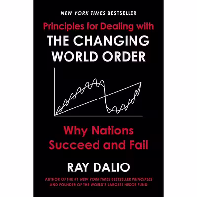 کتاب Principles for Dealing with the Changing World Orde اثر Ray Dalio انتشارات Avid Reader Press 