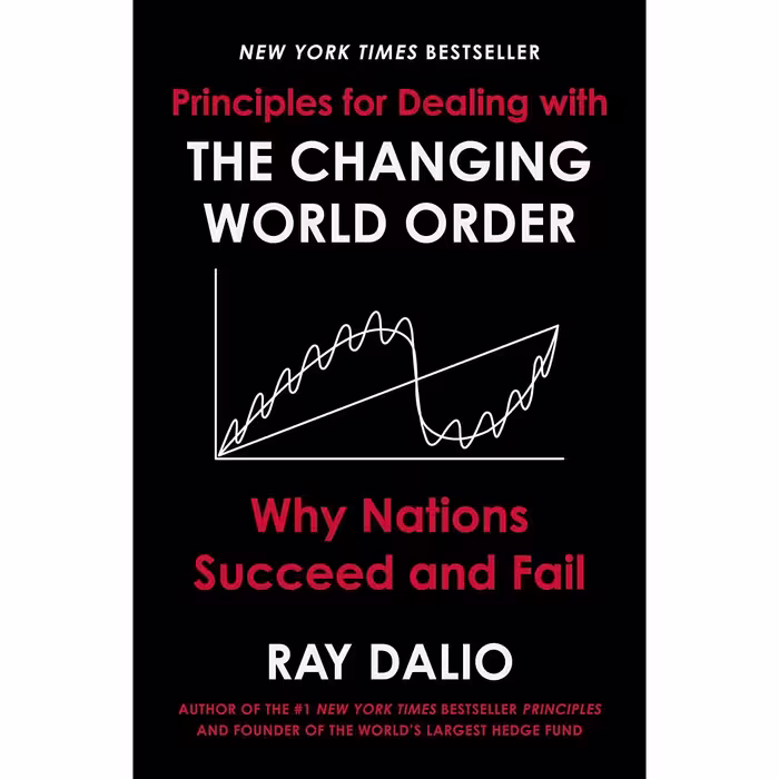 کتاب Principles for Dealing with the Changing World Orde اثر Ray Dalio انتشارات Avid Reader Press 