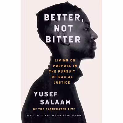 کتاب Better Not Bitter اثر Yusef Salaam انتشارات Grand Central Publishing