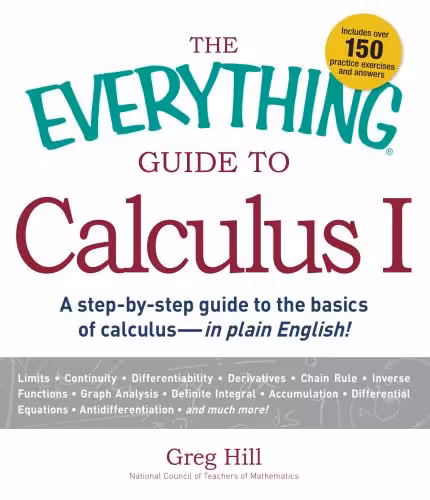 خرید و دانلود نسخه کامل کتاب The Everything Guide to Calculus 1: A step-by-step guide to the basics of calculus - in plain English!