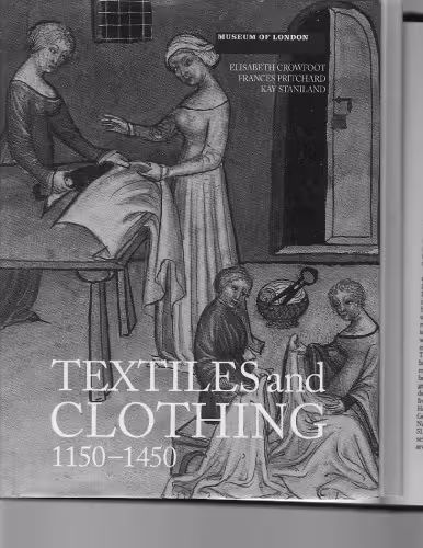 خرید و دانلود نسخه کامل کتاب Textiles and Clothing: c.1150-c.1450.