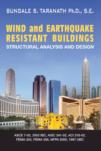 خرید و دانلود نسخه کامل کتاب WIND and EARTHQUAKE RESISTANT BUILDINGS: STRUCTURAL ANALYSIS AND DESIGN (Civil and Environmental Engineering)