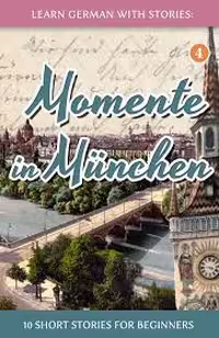 Momente in Munchen