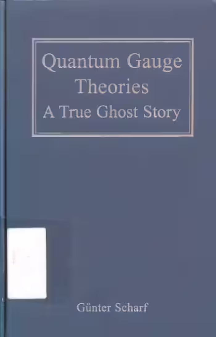 خرید و دانلود نسخه کامل کتاب Quantum gauge theories: a true ghost story