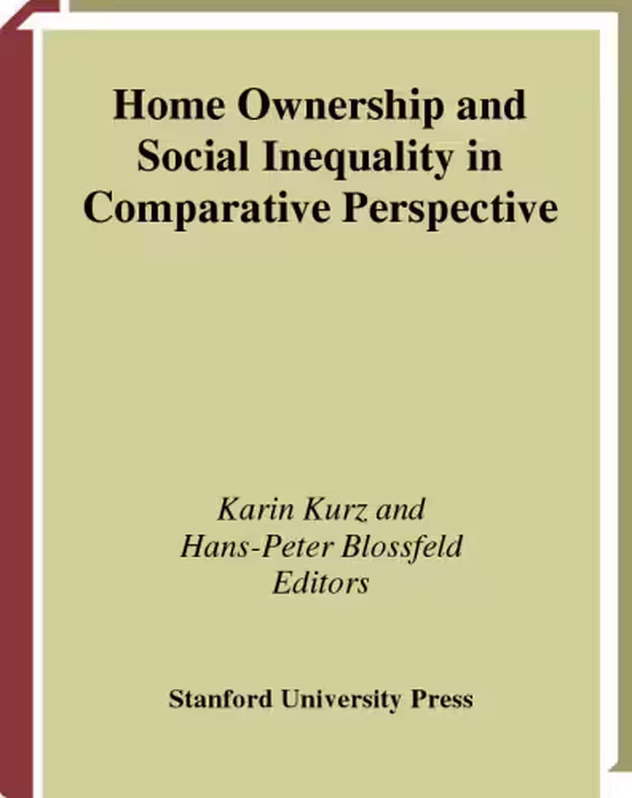 خرید و دانلود نسخه کامل کتاب Home Ownership and Social Inequality in Comparative Perspective (Studies in Social Inequality)