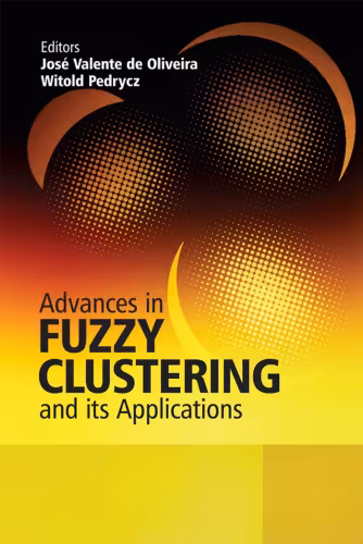 خرید و دانلود نسخه کامل کتاب Advances in Fuzzy Clustering and its Applications
