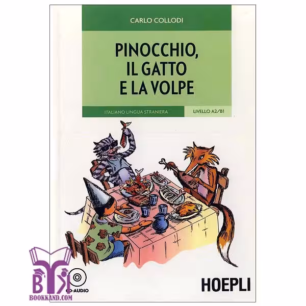 کتاب داستان کوتاه ایتالیایی Pinocchio il gatto e la volpe