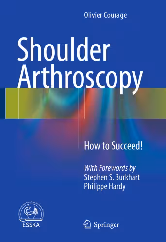 خرید و دانلود نسخه کامل کتاب Shoulder Arthroscopy: How to Succeed!