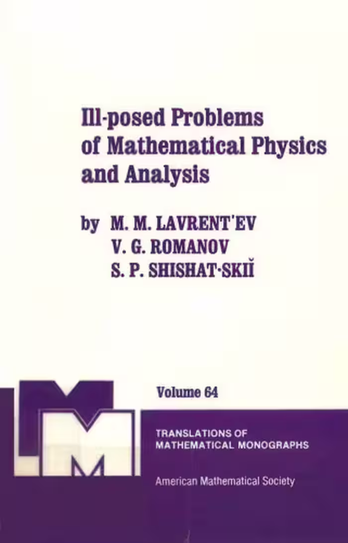 خرید و دانلود نسخه کامل کتاب Ill-Posed Problems of Mathematical Physics and Analysis