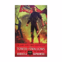 The Tower of the Swallow –  Andrzej Sapkowski