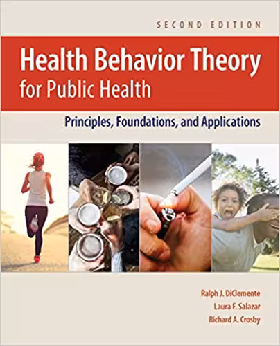 خرید و دانلود نسخه کامل کتاب Health Behavior Theory for Public Health: Principles, Foundations, and Applications (2nd Edition) - Orginal Pdf