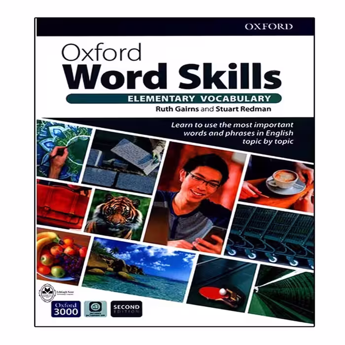 کتاب Oxford Word Skills Elementary Vocabulary Second Edition اثر Ruth Gairns And Stuart Redman انتشارات اشتیاق نور