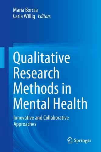 خرید و دانلود نسخه کامل کتاب Qualitative Research Methods in Mental Health: Innovative and Collaborative Approaches