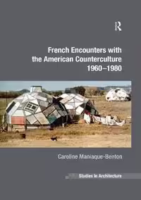 [PDF] دانلود کتاب French Encounters With The American Counterculture 1960-1980, 2011