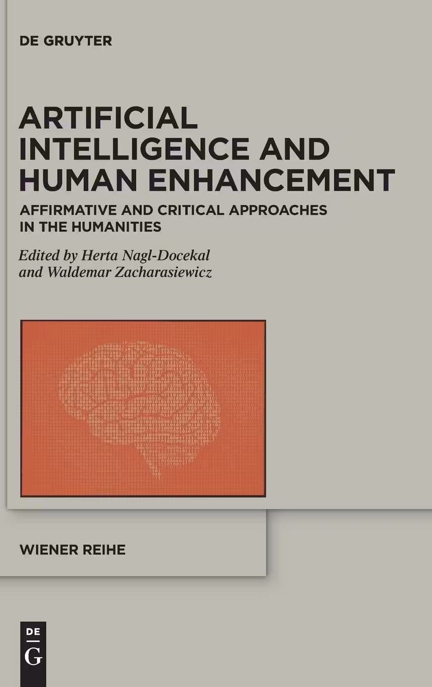 خرید و دانلود نسخه کامل کتاب Artificial Intelligence and Human Enhancement: Affirmative and Critical Approaches in the Humanities