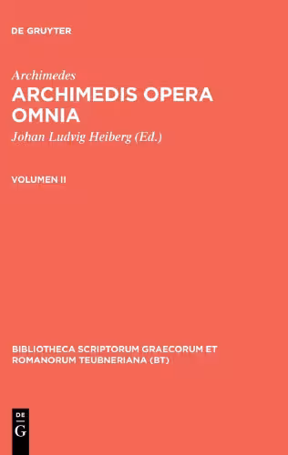 خرید و دانلود نسخه کامل کتاب Archimedis opera omnia cum commentariis Eutocii, Volumen II