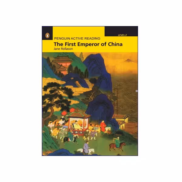 Penguin Active Reading Level 2 The First Emperor of China