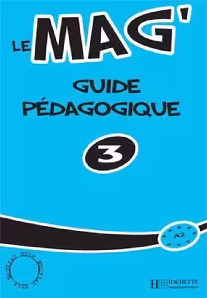 کتاب معلم فرانسوی ل مگ Le Mag’ 3 – Guide pedagogique