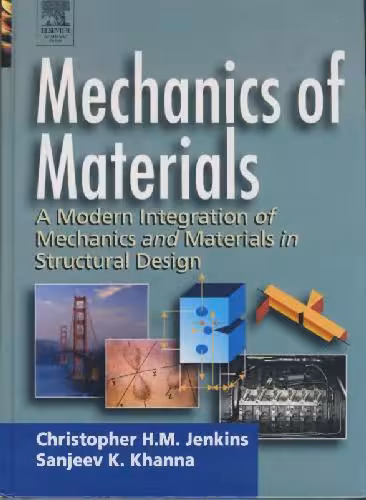خرید و دانلود نسخه کامل کتاب Mechanics of materials: a modern integration of mechanics and materials in structural design