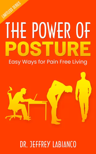 خرید و دانلود نسخه کامل کتاب The Power of Posture: Easy Ways for Pain Free Living