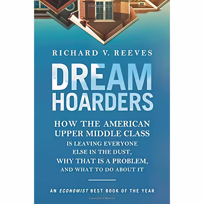 کتاب زبان اصلی Dream Hoarders اثر Richard V Reeves