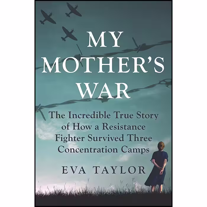کتاب My Mothers War اثر Eva Taylor انتشارات Hanover Square Press