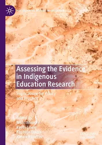 خرید و دانلود نسخه کامل کتاب Assessing the Evidence in Indigenous Education Research: Implications for Policy and Practice