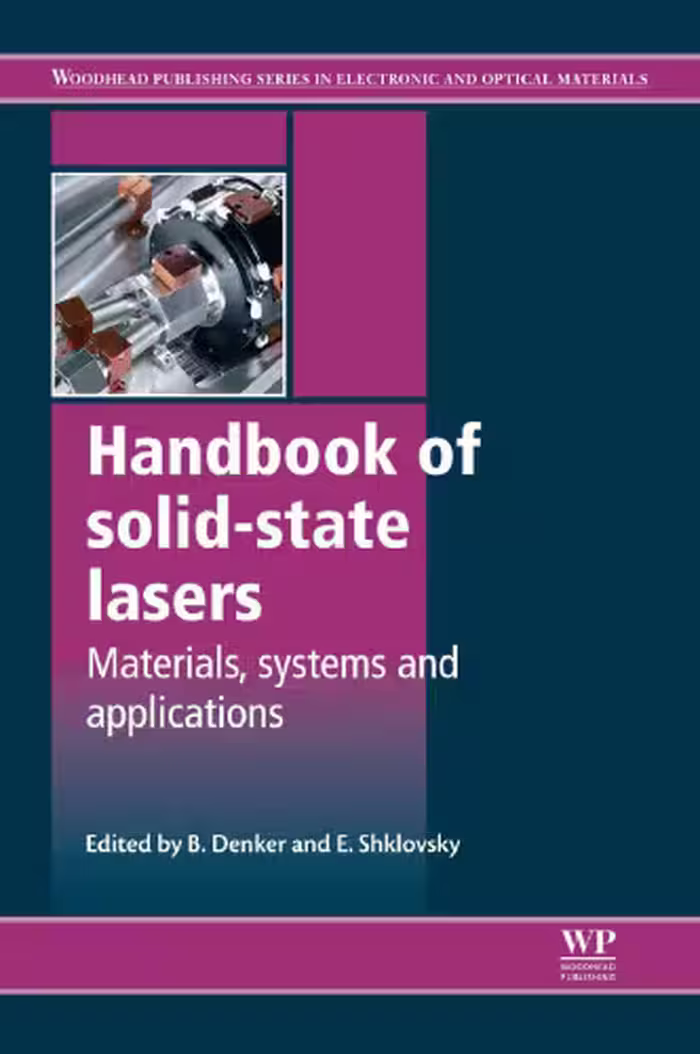 خرید و دانلود نسخه کامل کتاب Handbook of Solid-State Lasers: Materials, Systems And Applications