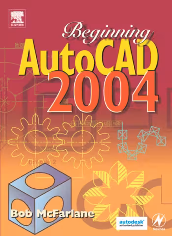 خرید و دانلود نسخه کامل کتاب Beginning AutoCAD 2004, First Edition