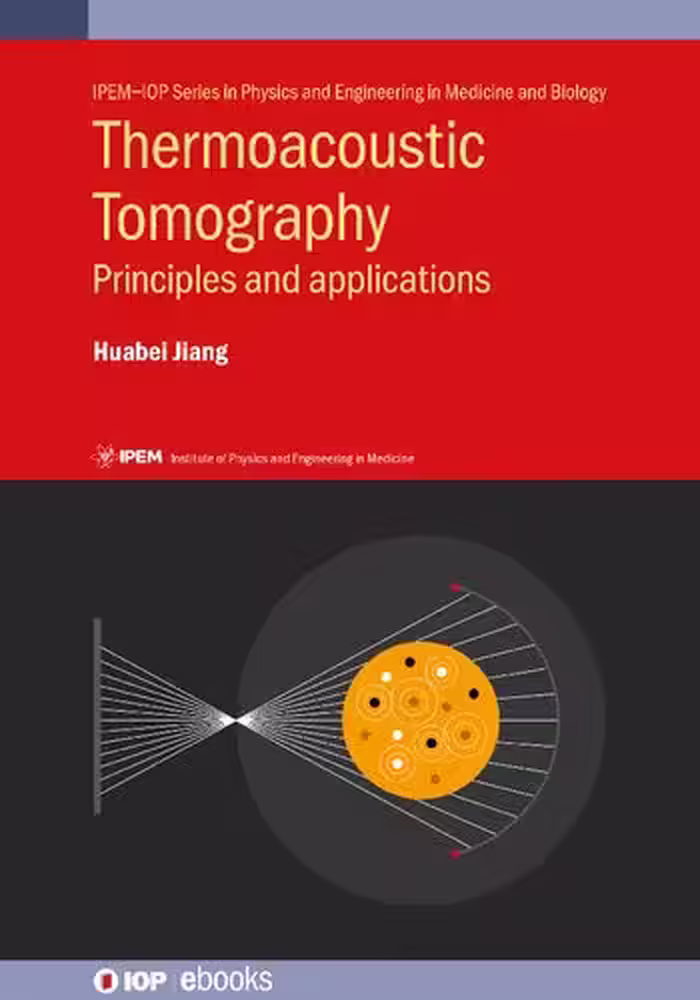 خرید و دانلود نسخه کامل کتاب Thermoacoustic Tomography: Principles and applications