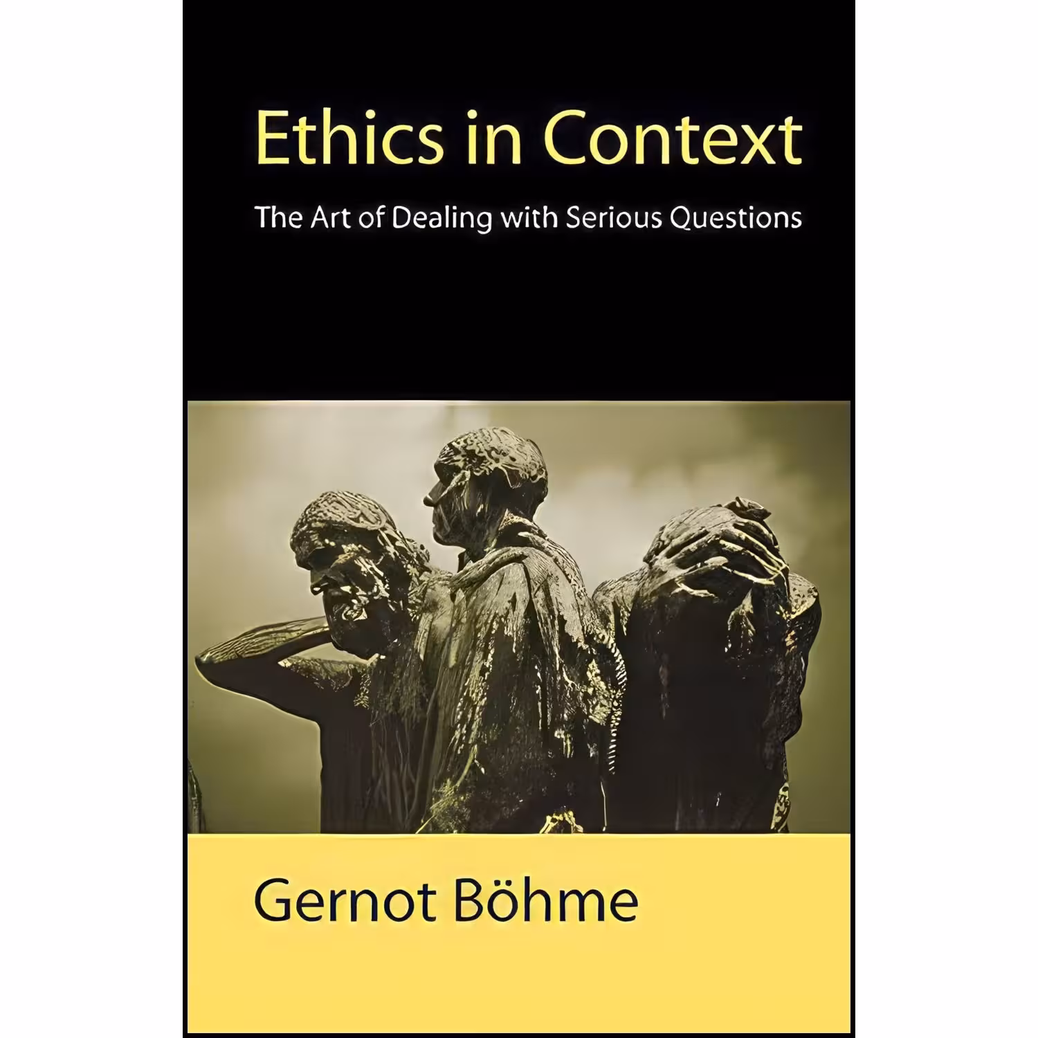کتاب زبان اصلی Ethics in Context اثر Gernot Boumlhme and Edmund Jephcott