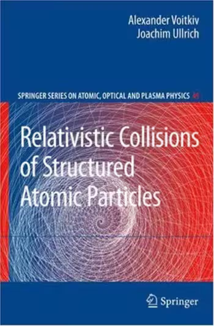 خرید و دانلود نسخه کامل کتاب Relativistic Collisions of Structured Atomic Particles