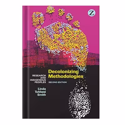 خرید و دانلود نسخه کامل کتاب Decolonizing Methodologies Research and Indigenous Peoples by Linda Tuhiwai Smith