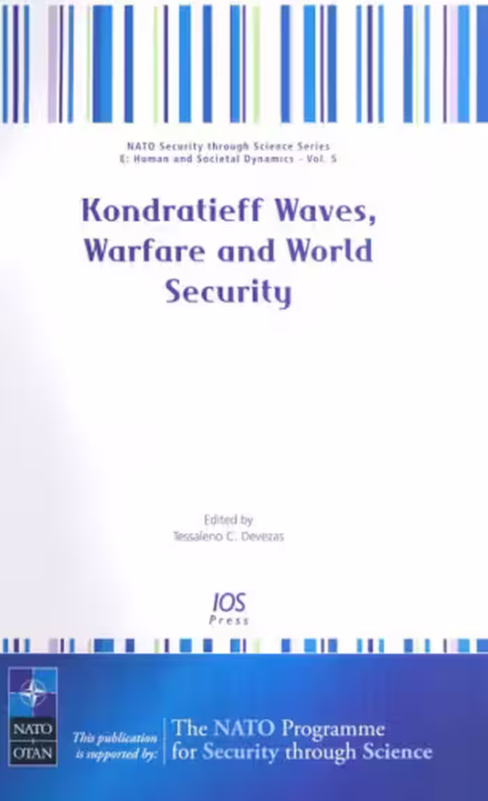 خرید و دانلود نسخه کامل کتاب Kondratieff Waves, Warfare and World Security: Volume 5 NATO Security through Science Series: Human and Societal Dynamics (Nato Security Through Science)