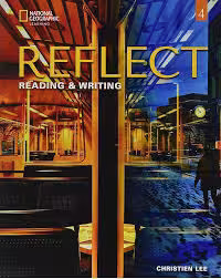 Reflect Reading & Writing 4
