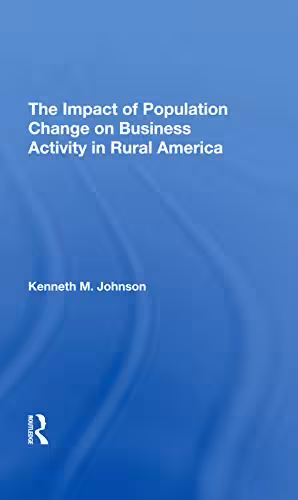 خرید و دانلود نسخه کامل کتاب The Impact of Population Change on Business Activity in Rural America
