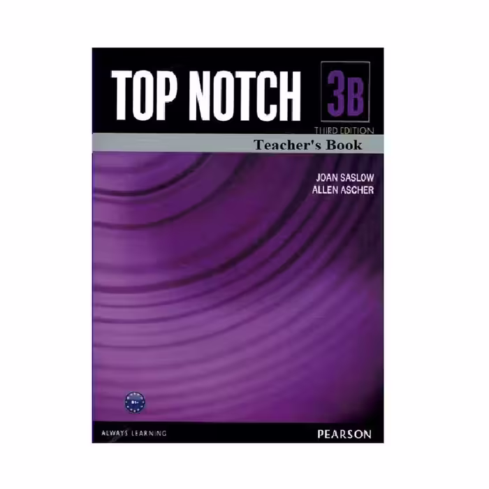 کتاب Top Notch 3B Teachers Book اثر Joan Saslow انتشارات Pearson Longman