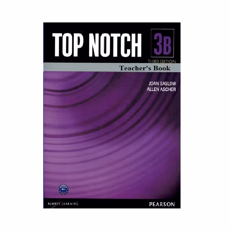 کتاب Top Notch 3B Teachers Book اثر Joan Saslow انتشارات Pearson Longman